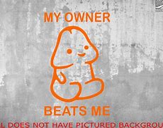 Image result for My Owner Beats Me SVG