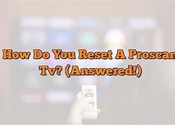 Image result for Reset Button On Proscan TV