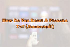 Image result for Pled5544u Proscan TV Reset Button