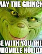 Image result for Grinch Christmas Meme