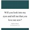 Image result for Look into My Eyes Quotes