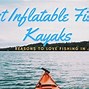 Image result for Kayak Fishing Boats Inflatable