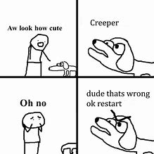 Image result for Creeper Meme