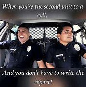 Image result for Rookie Cops Funny