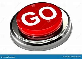 Image result for Push the Go Button