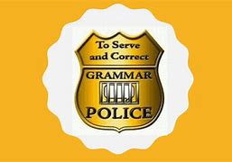 Image result for Grammar Police