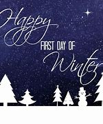 Image result for Happy First Day of Winter Quotes