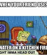 Image result for Water On Fire Meme