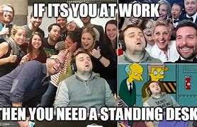 Image result for Standing Desk MEME Funny