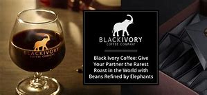Image result for How to Make Black Ivory Coffee Beans