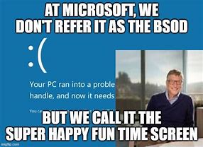 Image result for Windows BSOD Meme