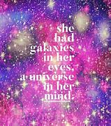 Image result for Space Galaxy Quotes