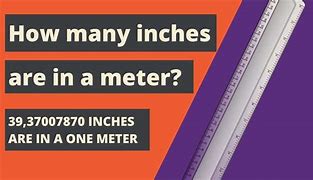 Image result for How Many Inches in a Meter