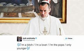 Image result for The Young Pope Meme