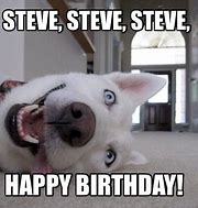 Image result for Steve Birthday Meme