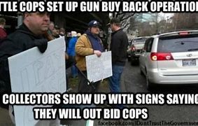 Image result for Gun Buyback Meme