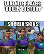 Image result for Soccer Fortnite Skin Meme
