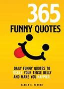 Image result for Funny Daily Sayings and Quotes