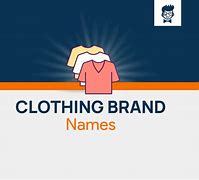 Image result for Good Clothing Brand Names