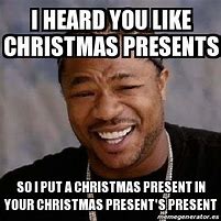 Image result for Christmas Present Meme