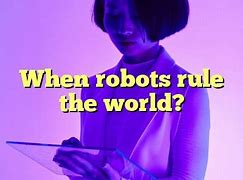 Image result for About Robots