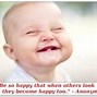 Image result for Be Happy Quotes Funny