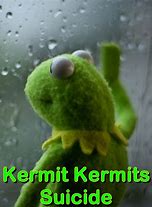 Image result for Kermit the Frog Suicide