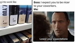 Image result for Rough Week Expected at Work Meme