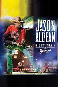 Image result for Jason Aldean Night Train