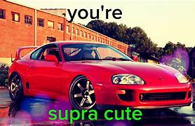 Image result for Toyota Supra Memes
