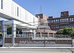 Image result for Lehigh Valley Hospital Pocono