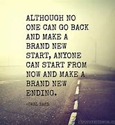 Image result for Brand New Start Quotes