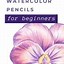 Image result for How to Use Watercolor Pencils