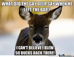 Image result for Deer Hunting Meme