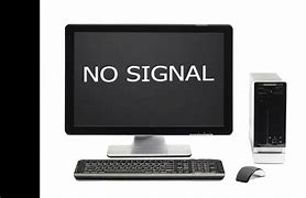 Image result for No Signal On Monitor