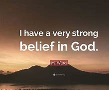 Image result for Belief in God Quotes