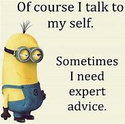 Image result for Minion Life Quotes