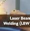 Image result for Laser Beam Welding Process