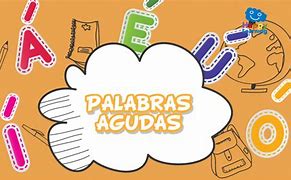 Image result for Juego De Palabras Agudas