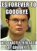 Image result for Goodbye Office Space Meme