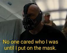 Image result for Bane Mask Meme