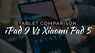 Image result for iPad 9th vs Xiaomi Pad 5
