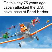 Image result for World War 2 Pearl Harbor Memes