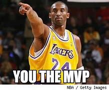 Image result for You Are Today's MVP Meme