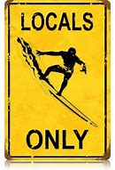 Image result for Locals Only Beach Sign