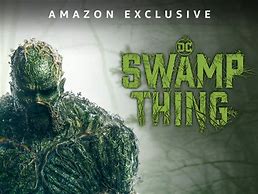 Image result for Swamp Thing Amazon Prime