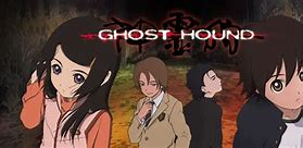 Image result for Ghost Hound Anime