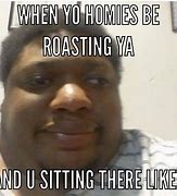 Image result for Funny Roast Lines