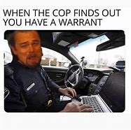 Image result for Funny Warrant Memes