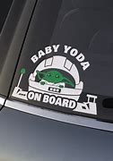 Image result for Baby Yoda Baby On Board